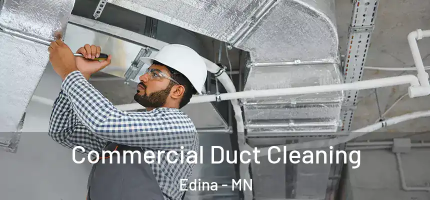 Commercial Duct Cleaning Edina - MN