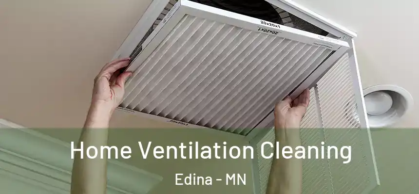 Home Ventilation Cleaning Edina - MN