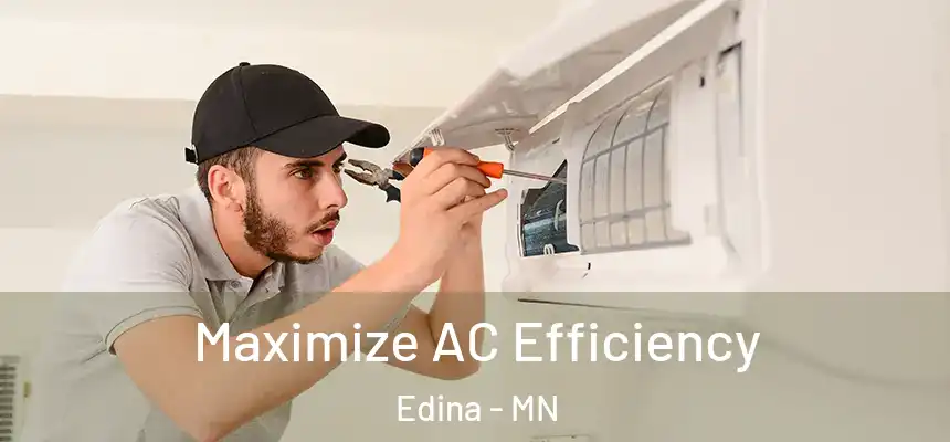  Maximize AC Efficiency Edina - MN