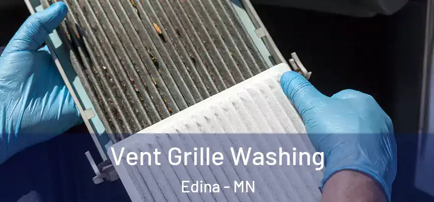 Vent Grille Washing Edina - MN